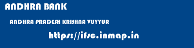 ANDHRA BANK  ANDHRA PRADESH KRISHNA VUYYUR   ifsc code